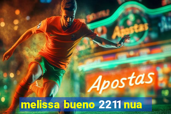 melissa bueno 2211 nua